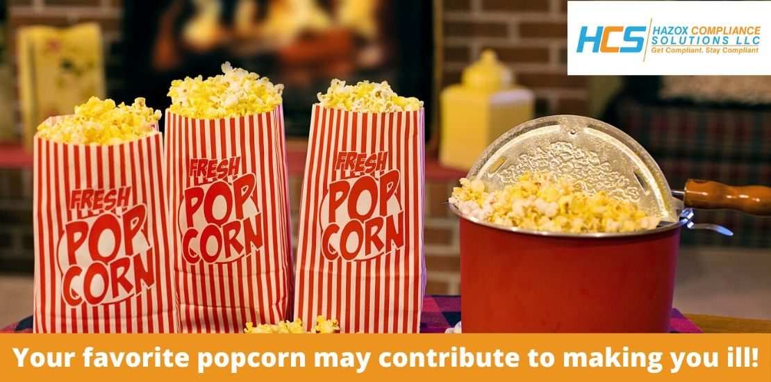 Your favorite popcorn may contribute to making you ill!