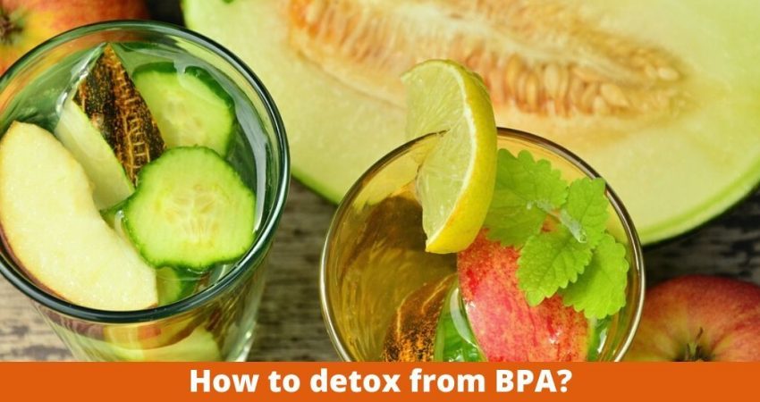 How to detox from BPA?